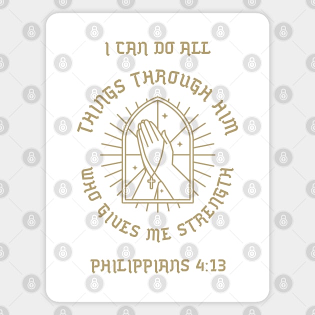 Philippians 4:13 I can do all things through Magnet by Beltschazar